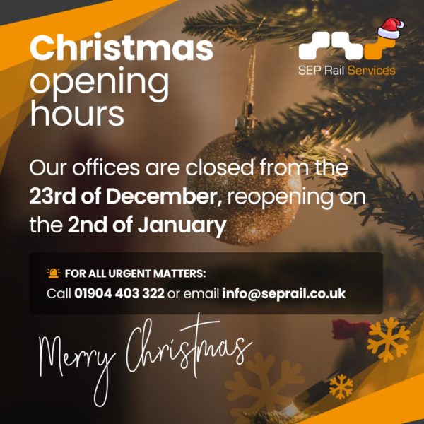 Holiday announcement for SEP Rail Services showing Christmas opening hours with a decorative Christmas tree ornament and contact details for urgent matters.